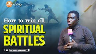 HOW TO WIN ALL SPIRITUAL BATTLES | CONSECRATION RETREAT 2 | DAY 2 |SESSION 2  WITH AP. JAMES KAWALYA