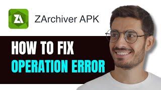 How To Fix Zarchiver Operation Completed With Error