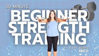 30-minute Beginner Strength Training with Dumbbells Home Workout 