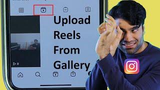 How to upload reels on Instagram from gallery