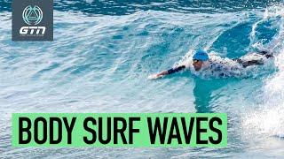 How To Body Surf Waves