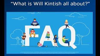 FAQ -Frequently asked questions about Will Kintish's business