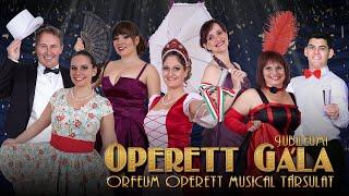 Az Orfeum Operett Musical Társulat Jubileumi Operett Gálája (első felvonás)