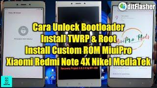Cara UBL | Install TWRP & Root | Custom ROM Xiaomi Redmi Note 4/4X Nikel MediaTek