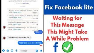 Fix Facebook lite Waiting for This Message This Might Take a While Problem