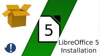 LibreOffice 5 manuell installieren