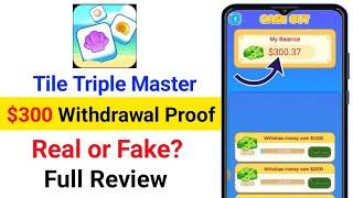 Tile Triple Master App Withdrawal Proof | Tile Triple Master App Real or Fake | Tile Triple Master