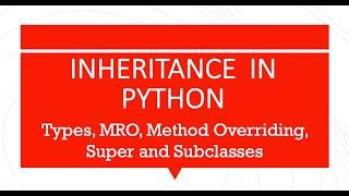 Inheritance, its Types, MRO,  Method Overriding in Python | Object Oriented Programming in Python