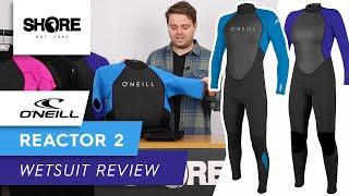 O'Neill Reactor 2 Wetsuit Walkthrough - Best Entry Level Wetsuit Featuring O'Neill Quality and Fit