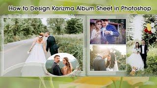 How to Design Karizma Album Sheet in Photoshop | How to Create a Wedding Album in Photoshop