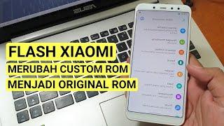 Cara Termudah! Mengembalikan Custom Rom menjadi Miui Rom original Pada Xiaomi