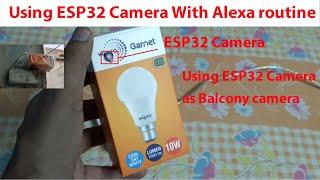 Esp32 camera as door bell camera with Alexa routine