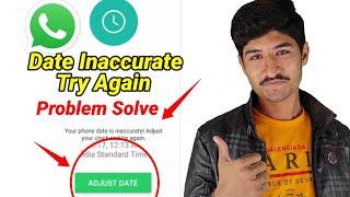 how to fix whatsapp error your phone date is inaccurate adjust your clock and try again