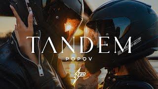 POPOV - TANDEM (OFFICIAL VIDEO) Prod. by Jhinsen