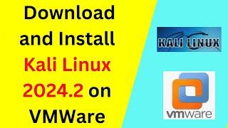 How to download and install Kali Linux 2024.2 on VMWare Workstation | Kali Linux 2024.2 Installation