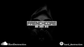 FRENCHCORE MIX 2021 #12