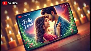 Pehla Pyaar  | Romantic Hindi Song | Trending Music Video 2025