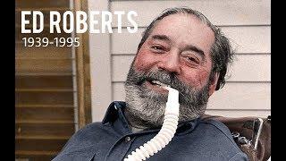 Ed Roberts | "About Ed" from Ed Roberts Day 2018