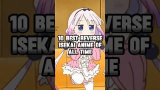 10 Best Reverse Isekai Anime of All Time #anime #top10 #reverse #isekai #kobayashi #alltime #shorts