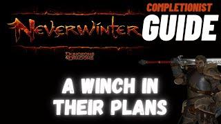 A Winch in Their Plans Neverwinter completionist guide