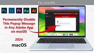 Remove 'This App Has Been Disabled' Popup in Adobe Software on macOS