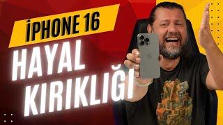 iPhone 16 Hayal Kırıklığı! Bunları Kimse Söylemedi