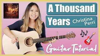 A Thousand Years Guitar Lesson Tutorial EASY - Christina Perri [Chords|Strumming|Picking|Cover]