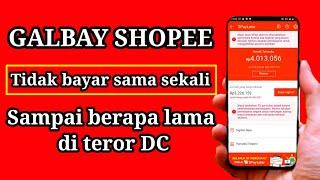 Telat bayar shopee paylater berapa lama kita di teror dc (sebar data)