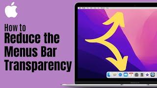 How To Reduce the Transparency in the Menu Bar and Dock on the Mac