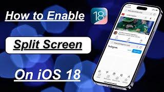 How to Use Split Screen in iOS 18 / iPhone Multitasking Split Screen iOS 18