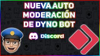 Nueva Auto Moderacion De Dyno Bot