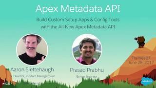 Build Custom Setup Apps & Config Tools with the All-New Apex Metadata API