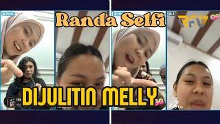 LIVE BARENG RANDA SELFI DIJULITIN MELI | RanFiLovers