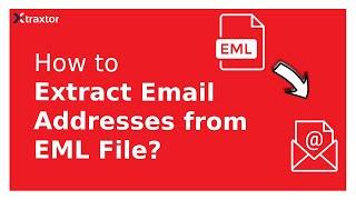 How to Extract Email Addresses from EML File?