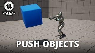 How to Push Objects in Unreal Engine 5