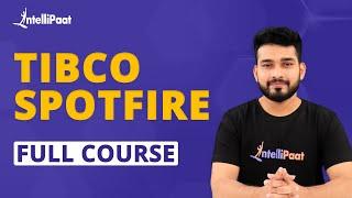 Tibco Spotfire Full Course | Tibco Spotfire Tutorial | Spotfire Training | Intellipaat