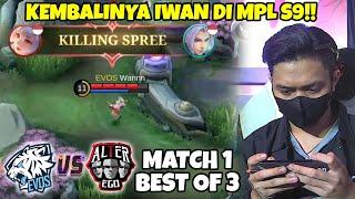 WANN IS BEKK!!! KEMBALINYA IWAN DI MPL S9 MEMBUAHKAN HASIL YG BENER2 BAGUS!!! EVOS VS AE MATCH 1