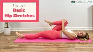 The Best Hip Stretches - 10 Minute Basic Stretches for Tight Hips