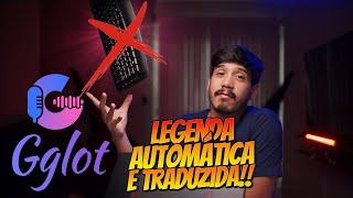 LEGENDAS AUTOMÁTICAS E TRADUZIDAS PARA QUALQUER IDIOMA