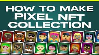 How To Make A Pixel NFT Collection (Quick and Easy!)