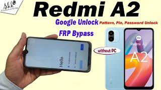 Redmi A2 FRP bypass Android 13 without pc | Redmi A2 Unlock  ( Pattern,Pin, Password  ) without PC