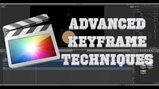 Advanced Keyframe Techniques in FCPX