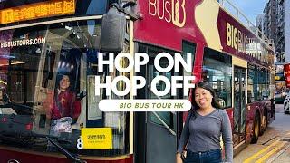 HOP-ON, HOP-OFF BIG BUS TOURS IN HONG KONG | Beth Cabanero