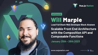 Scalable Front End Architecture with the Composition API and Composable Functions by Will Marple