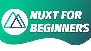 Nuxt JS For Beginners! - What is Nuxt and how to use it!?