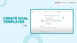 How to create Goal Templates in HubSpot