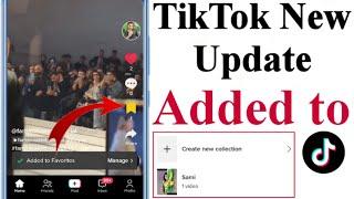 Tiktok New Update Added to Favorites 2022 | Tiktok Create New Collection New Update 2022