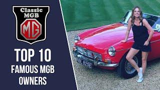 Top 10 Famous MGB Owners
