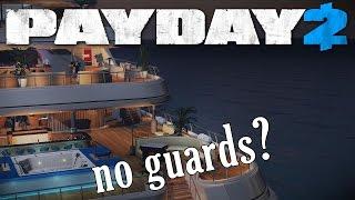 Yacht Heist NO guards, all dead! Silent assassin (Payday 2)