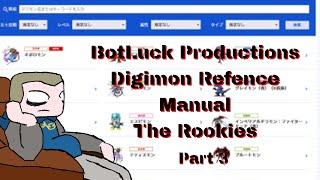 Botluck Productions Digimon Reference Manual: The Rookies Part 3